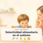 Selectividad alimentaria en niños con autismo: señales de alerta y cómo ayudar